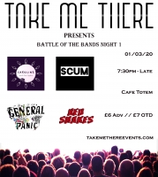 Battle Of The Bands Night 1 (01/03/20) -    Caroline + The Lights // General Panic // SCUM // Red Shakes